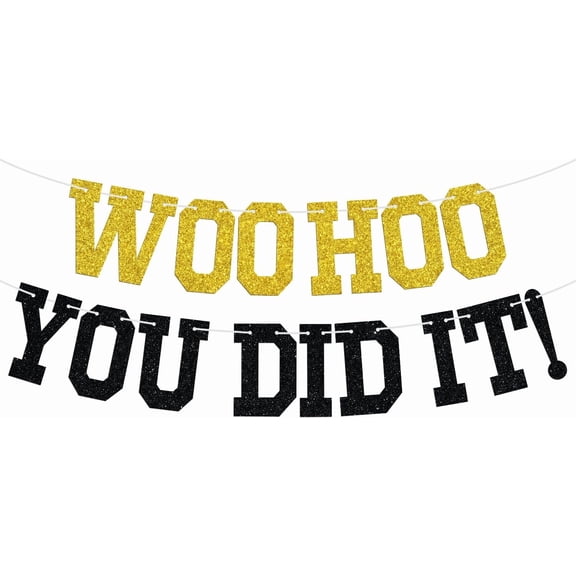 Woohoo You Did It Banner - Congrats Grad Sign, So Proud of You, 2025 High School/College Graduation Party Decorations Supplies, Black and Gold Glitter