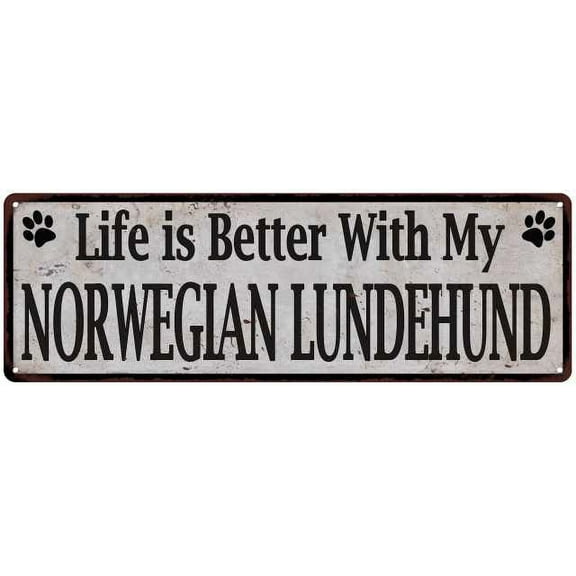 Life is Better with My NORWEGIAN LUNDEHUND Rustic Dog Sign 6x18 106180060356