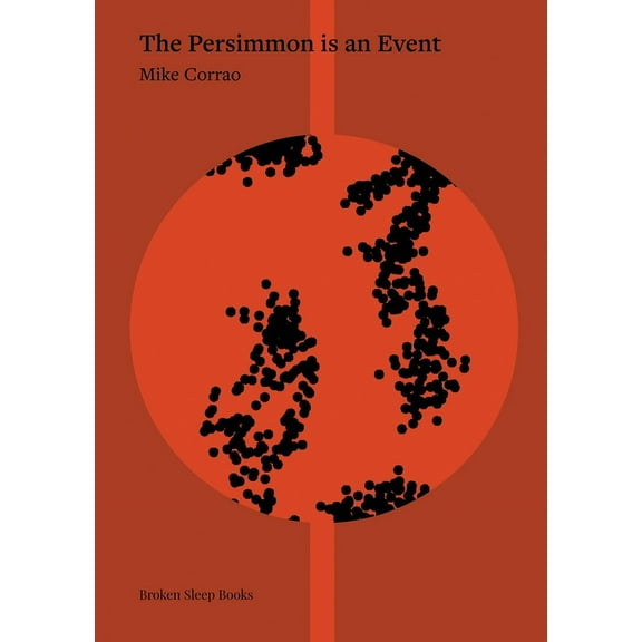 The Persimmon is an Event, (Paperback)