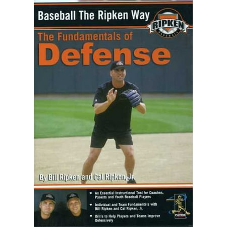 Baseball The Ripken Way: Fundamentals of Defense