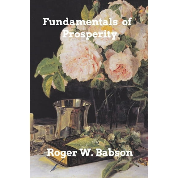 Fundamentals of Prosperity, (Paperback)