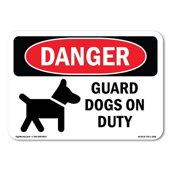 SignMission OS-DS-D-57-L-1286 OSHA Danger Sign - Guard Dogs on Duty