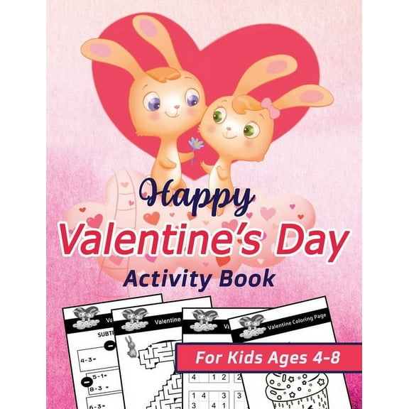 Happy Valentine's Day Activity Book for Kids Ages 4-8: Happy Valentines Activity Gift for Kids, Cute Pages with Let, (Paperback)