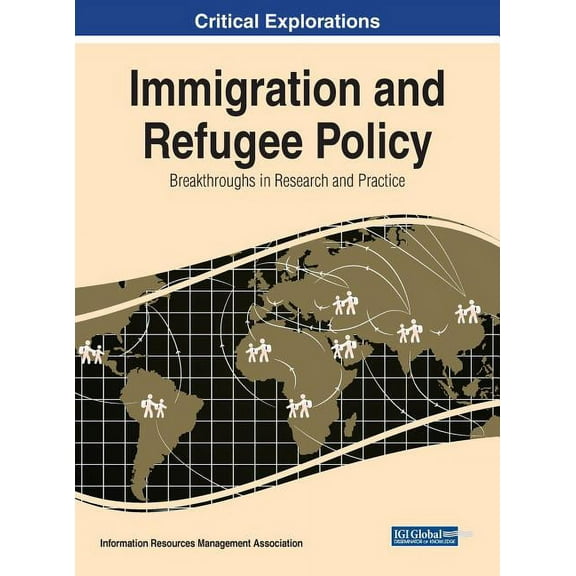 Immigration and Refugee Policy: Breakthroughs in Research and Practice (Hardcover)