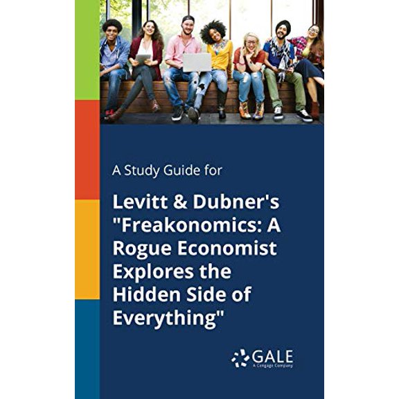 A Study Guide for Levitt & Dubner's "Freakonomics (Paperback)