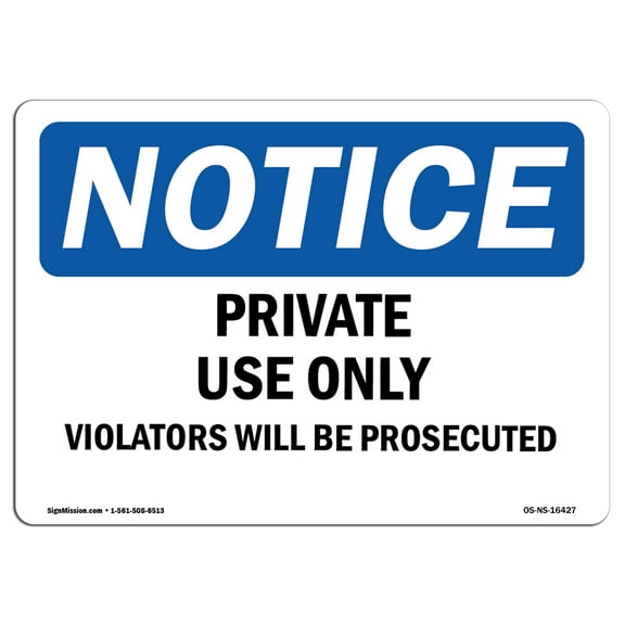 OSHA Notice Signs - NOTICE Private Use Only Violators Prosecuted | Decal | Protect Your Business, Work Site, Warehouse |  Made in the USA