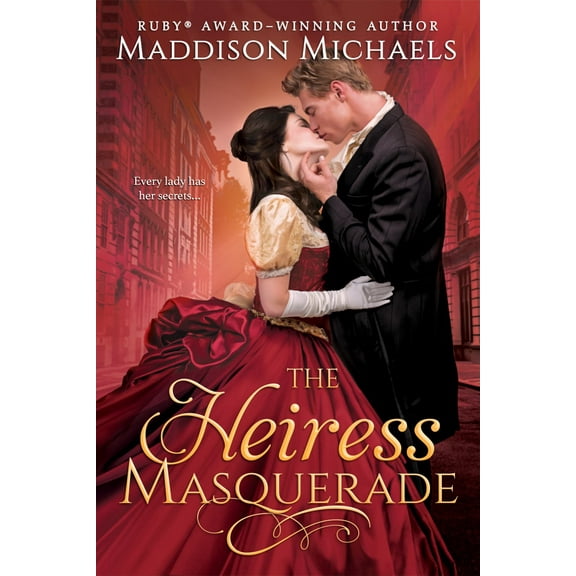 Maddison Michaels: The Heiress Masquerade (Paperback)