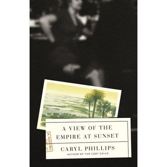 A View of the Empire at Sunset : A Novel (Hardcover)