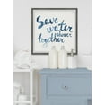 thumbnail image 3 of Marmont Hill Save Water Together II Framed Wall Art, 3 of 6