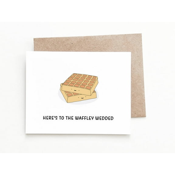 Waffle Wedding Card - "Here's to the Waffley Wedded" Funny Greeting Card - Perfect for Newlyweds, Couples, and Engagements - Includes Envelope