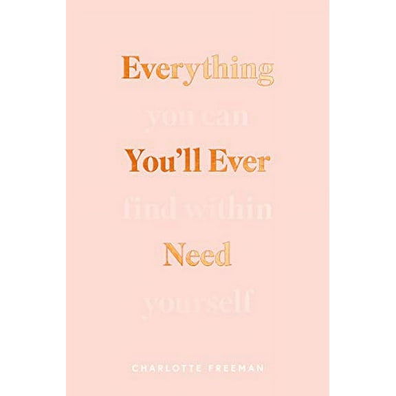 Pre-Owned Everything You'll Ever Need You Can Find Within Yourself Paperback