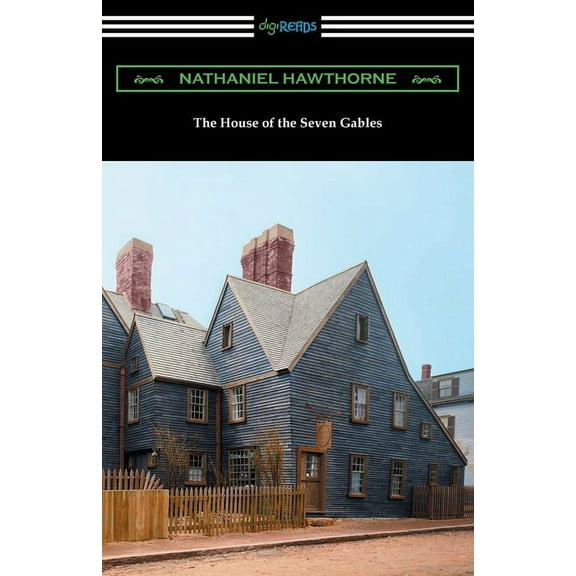 The House of the Seven Gables, (Paperback)