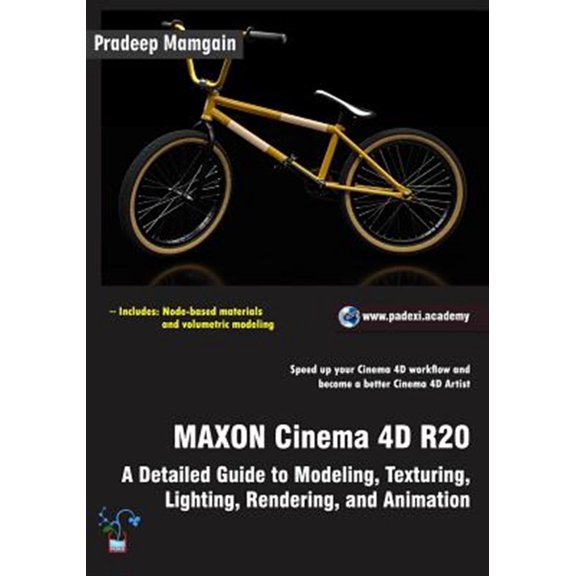 Pre-Owned MAXON Cinema 4D R20: A Detailed Guide to Modeling, Texturing, Lighting, Rendering, and Animation (Paperback) 1092900357 9781092900355