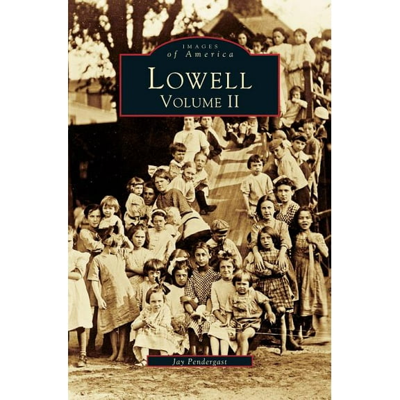 Lowell, Volume 2 (Hardcover)
