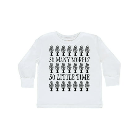 

Inktastic So Many Morels So Little Time- mushroom hunting Gift Toddler Boy or Toddler Girl Long Sleeve T-Shirt