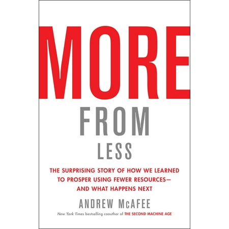 What Is A Coverlet Used For More from Less : The Surprising Story of How We Learned to Prosper Using Fewer Resources—and What Happens Next ()