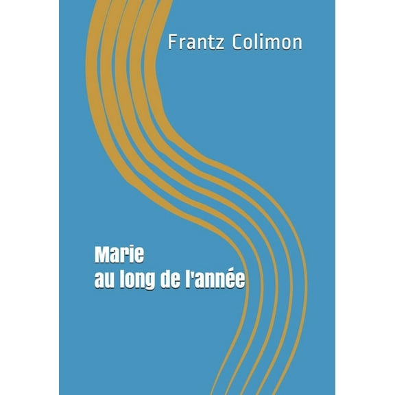 Marie au long de l'année (Paperback)
