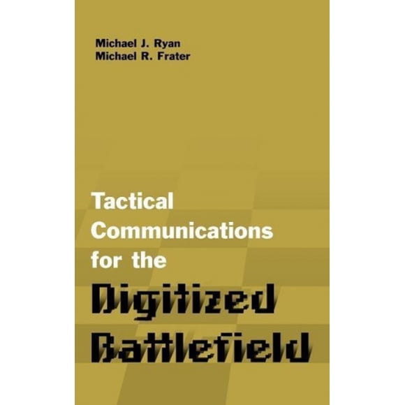Communications Tactiques pour le Champ de Bataille Numérisé (Bibliothèque de Guerre de l'Information de la Maison de l'Art)