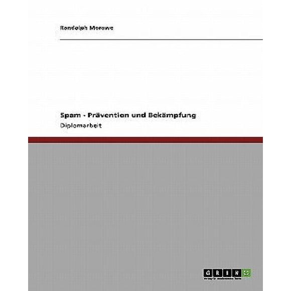 Spam - PR Vention Und Bek Mpfung