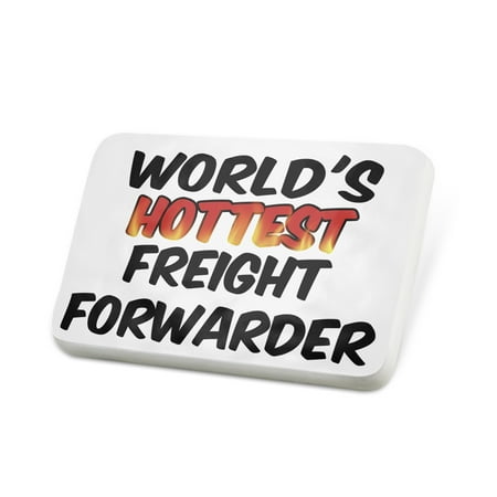 Porcelein Pin Worlds hottest Freight Forwarder Lapel Badge –