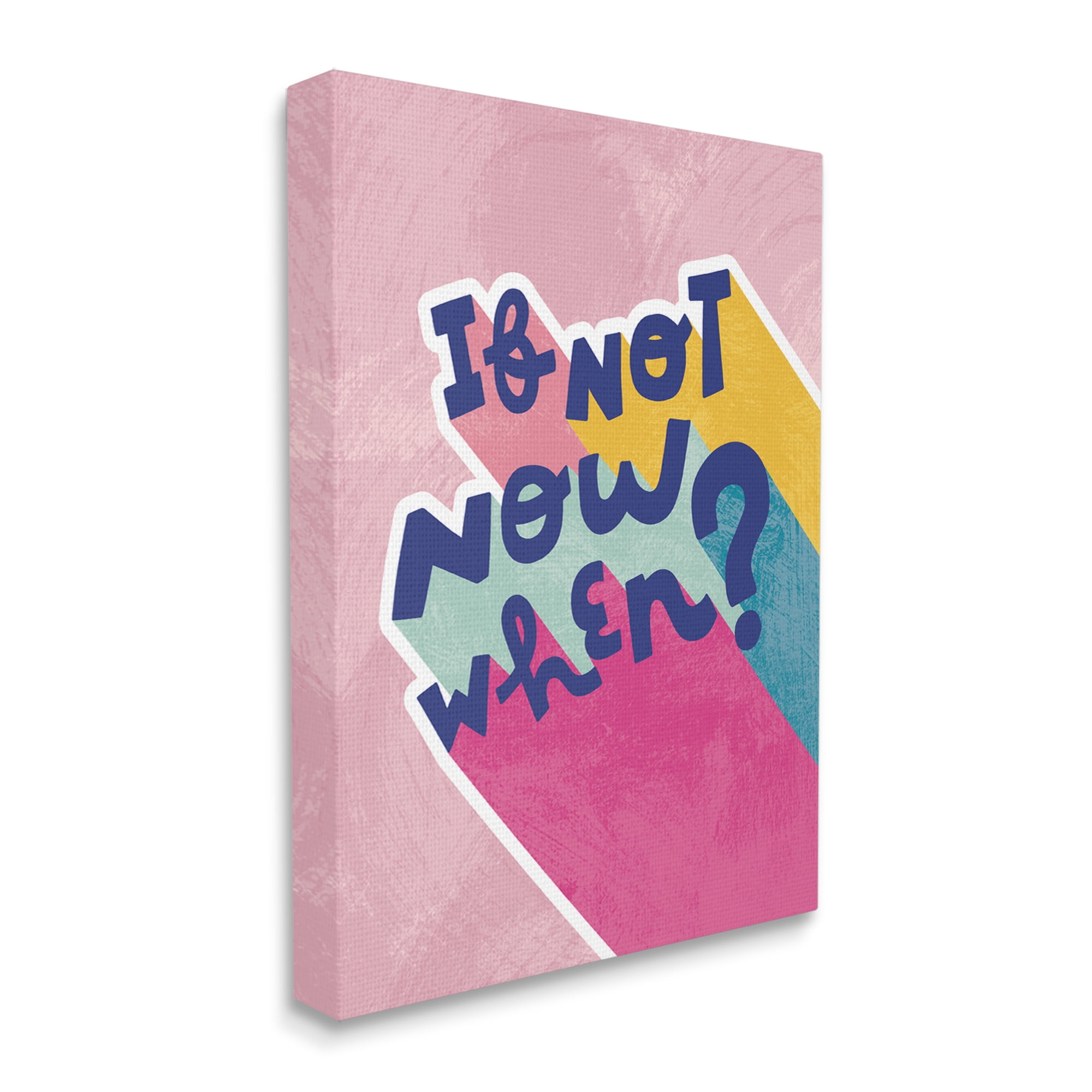 Stupell Industries If Not Now When Motivational Phrase Fun Pop Typography,36 x 48, Design by Andrea Jasid Grassi
