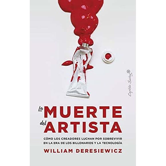 LA MUERTE DEL ARTISTA CAPITAN SWING LIBROS, S.L. Pasta Blanda