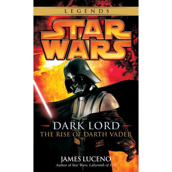 Star Wars - Legends Dark Lord: Star Wars Legends: The Rise of Darth Vader, (Paperback)
