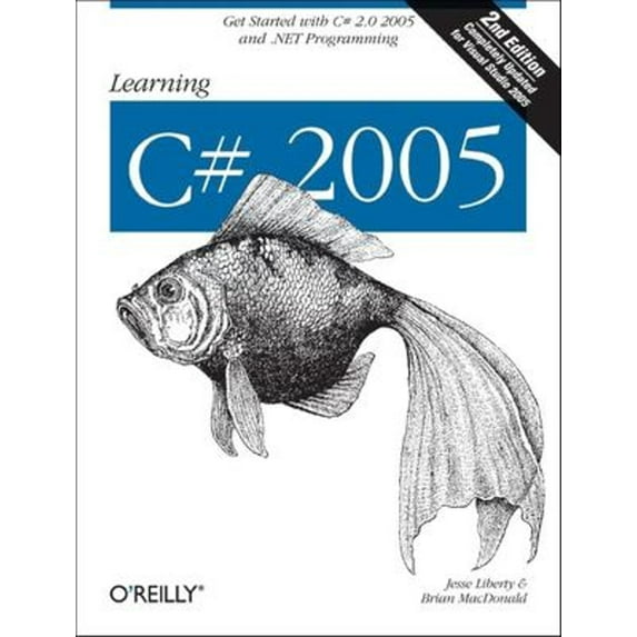 Pre-Owned Learning C# 2005: Get Started with C# 2.0 and .Net Programming (Paperback) 0596102097 9780596102098