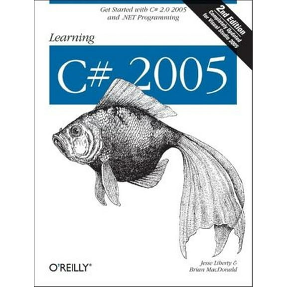 Pre-Owned Learning C# 2005: Get Started with C# 2.0 and .Net Programming (Paperback) 0596102097 9780596102098