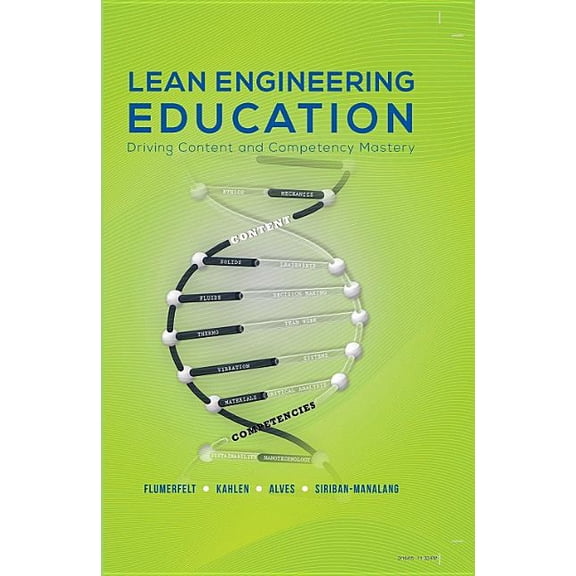 Lean Engineering Education: Driving Content and Competency Mastery (Hardcover)