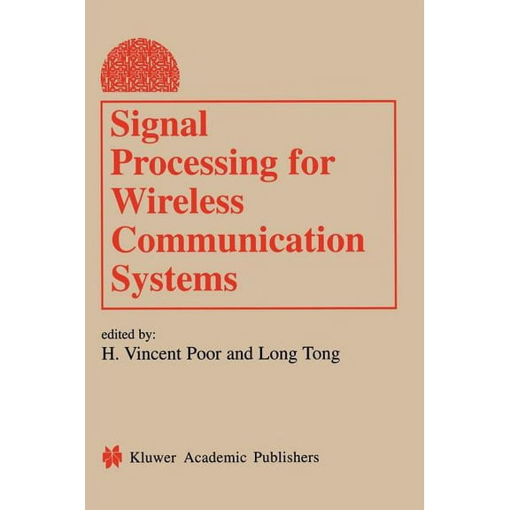 Information Technology: Transmission, Pr Signal Processing for Wireless Communications Systems, (Hardcover)