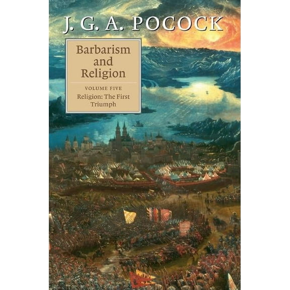 Barbarism and Religion, (Hardcover)