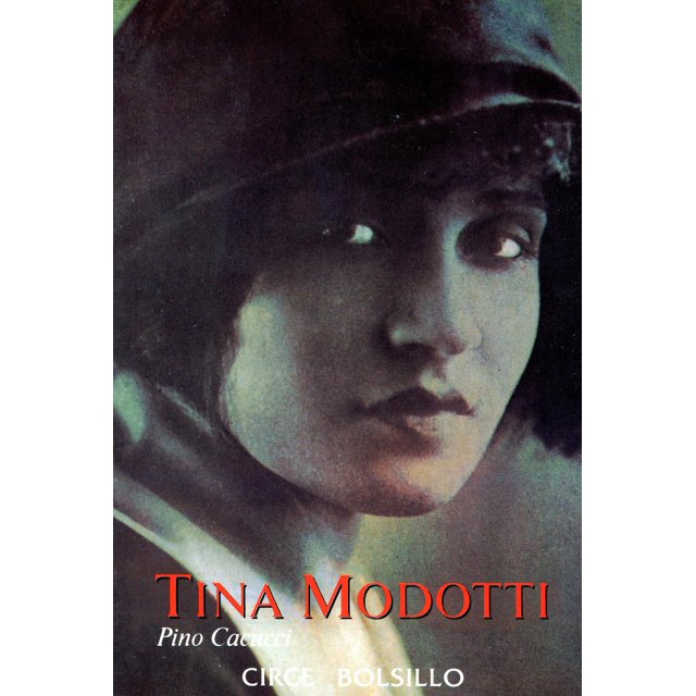 Libro Tina Modotti Tapa Blanda, Autor Pino Cacucci, Editorial Circe Ediciones