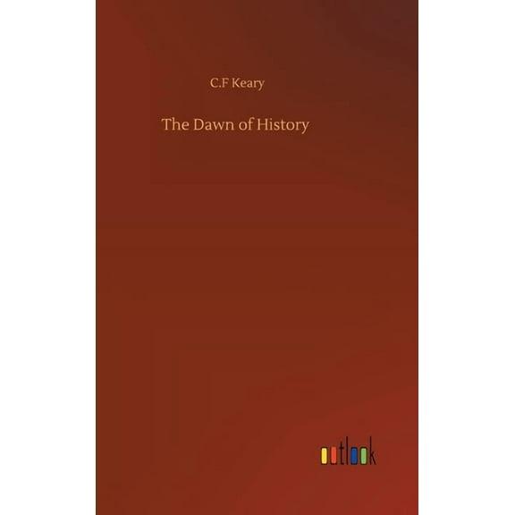 The Dawn of History (Hardcover)