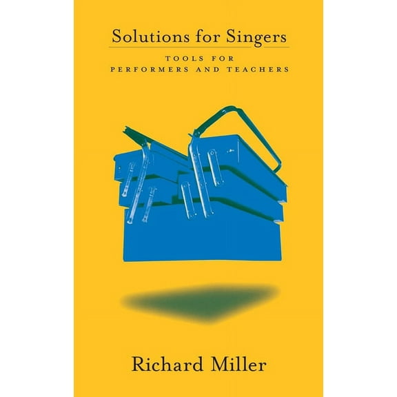 Solutions for Singers: Tools for Performers and Teachers, (Hardcover)