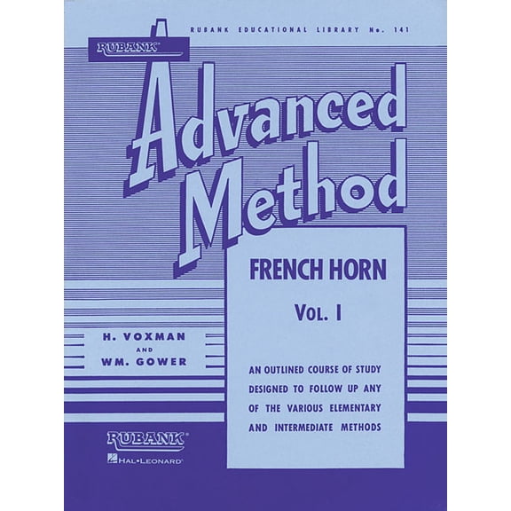Rubank Educational Library Rubank Advanced Method, Volume 1-French Horn, Book 141, (Paperback)