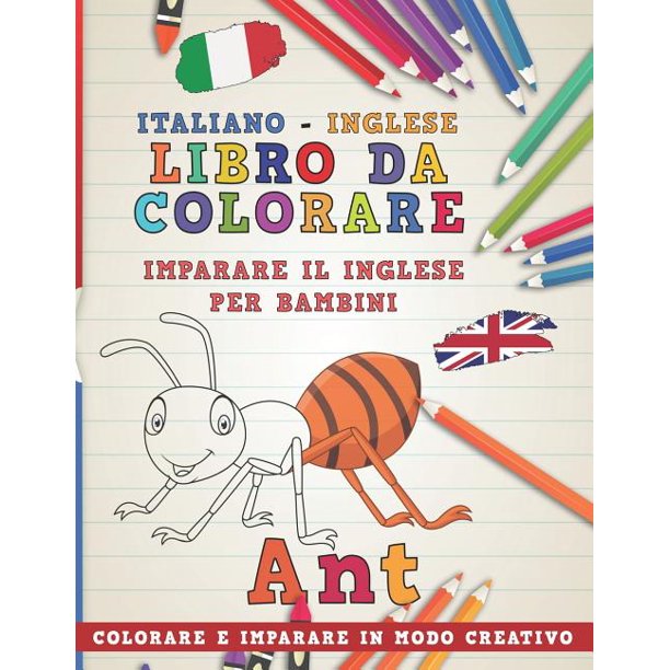 Libro Da Colorare Italiano Inglese Imparare Il Inglese Per Bambini Colorare E Imparare In Modo Creativo Walmart Com Walmart Com