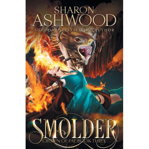 Crown of Fae Smolder, Book 3, (Paperback)