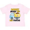 thumbnail image 3 of Inktastic Daddy Drives the Big Trucks with Dump Truck Boys or Girls Toddler T-Shirt, 3 of 5