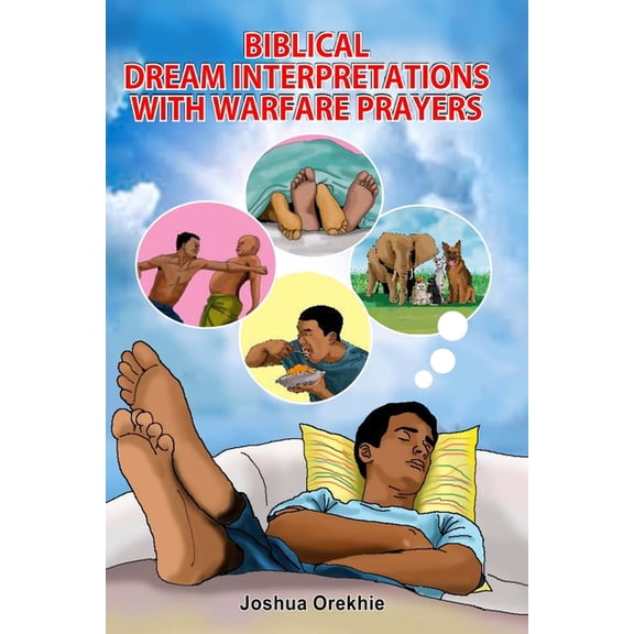 Biblical Dream Interpretations With Warfare Prayers, (Paperback)