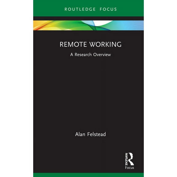 State of the Art in Business Research Remote Working: A Research Overview, (Hardcover)