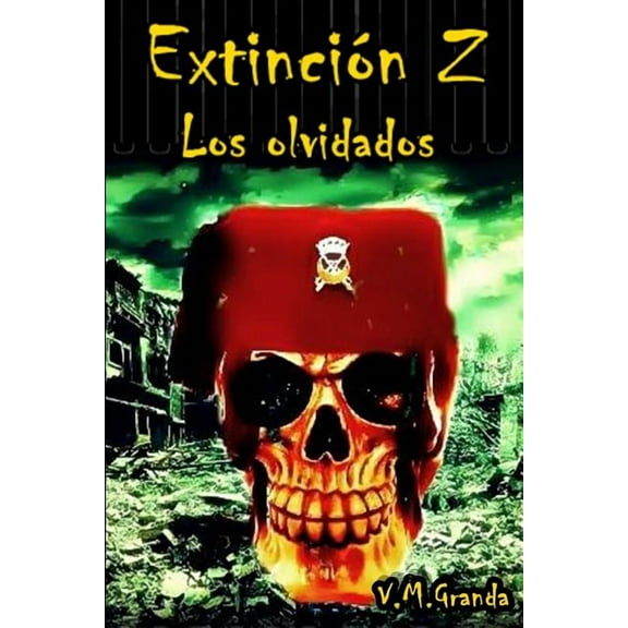Extinción Z: Extinción Z. Los olvidados : Humanos y Gartex (Series #3) (Paperback)