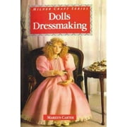 Dolls Dressmaking (Milner Craft Series) [Paperback - Used]