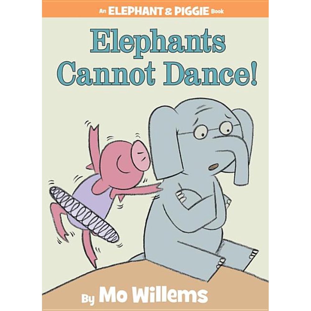 Elephants Cannot Dance! (Hardcover)