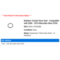 thumbnail image 2 of Radiator Coolant Hose Seal - Compatible with 2006 - 2016 Mercedes-Benz E350 2007 2008 2009 2010 2011 2012 2013 2014 2015, 2 of 2