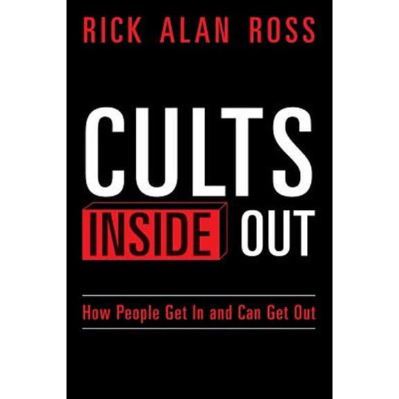 Pre-Owned Cults Inside Out : How People Get in and Can Get Out