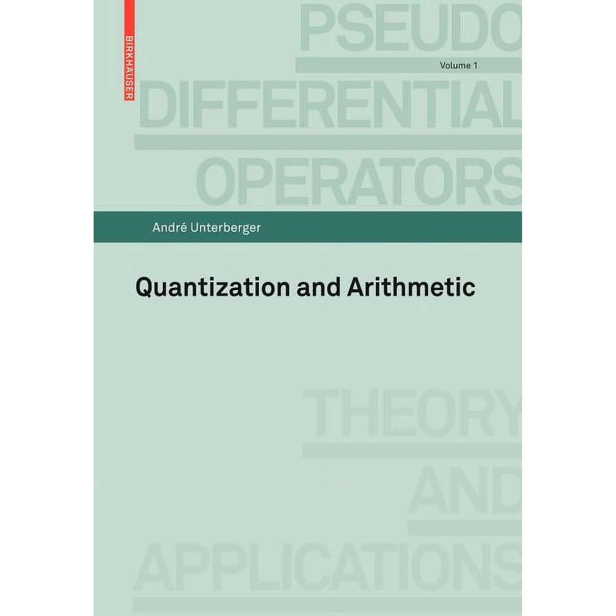 Pseudo-Differential Operators Quantization and Arithmetic Book 1 (Paperback)