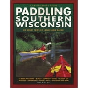 Angle View: Paddling Southern Wisconsin : 82 Great Trips By Canoe & Kayak (Trails Books Guide) [Paperback - Used]