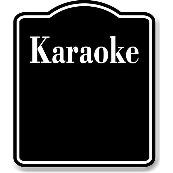 Karaoke BLACK Aluminum Composite Sign, 8.5"x10"