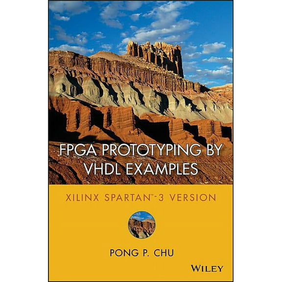 FPGA Prototyping by VHDL Examples: Xilinx Spartan-3 Version, (Hardcover)